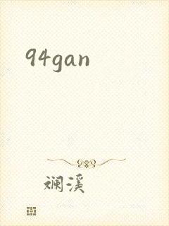 94gan