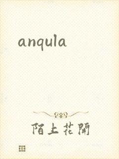 anqula
