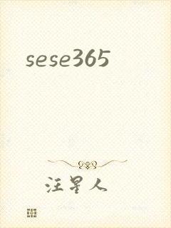 sese365