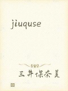 jiuquse