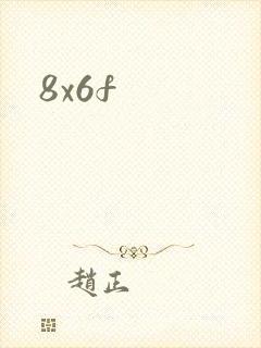 8x6f