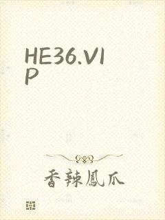 HE36.VIP
