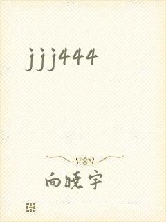 jjj444