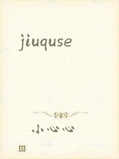 jiuquse