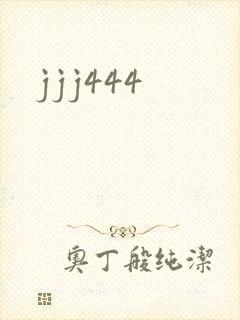 jjj444