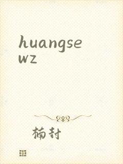 huangsewz