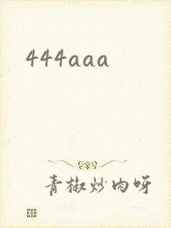 444aaa