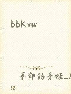 bbkxw