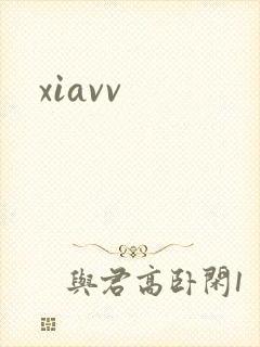 xiavv