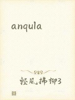 anqula