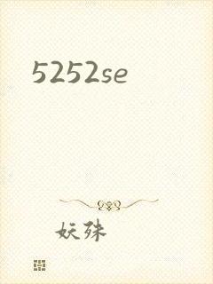 5252se