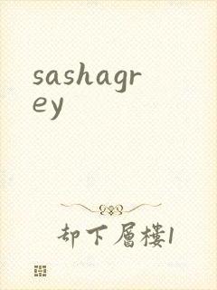 sashagrey