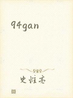 94gan