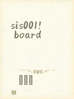 sis001! board