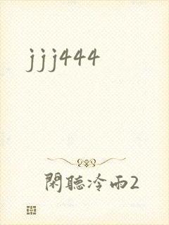 jjj444