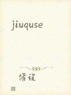 jiuquse
