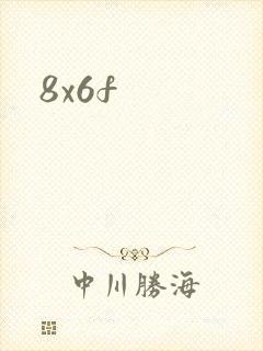 8x6f
