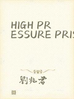 HIGH PRESSURE PRISON封面
