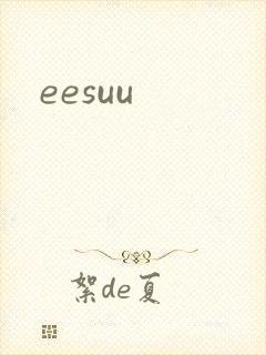 eesuu