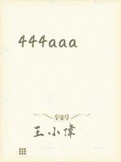 444aaa