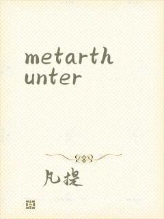 metarthunter