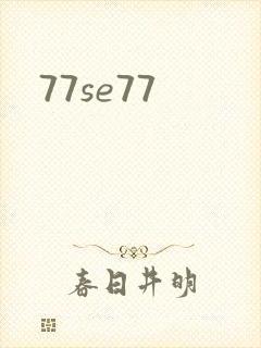 77se77