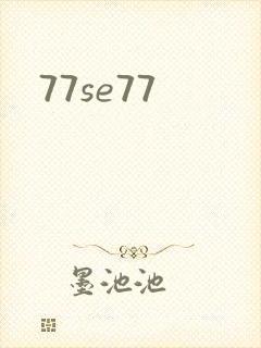 77se77