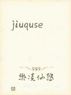 jiuquse