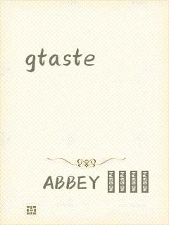 gtaste