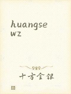 huangsewz