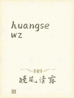 huangsewz