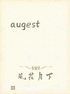 augest