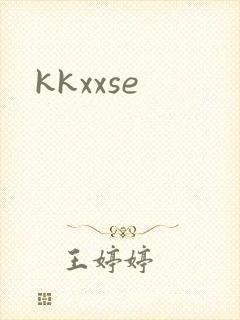 kkxxse