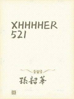 XHHHHER521