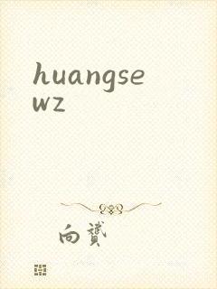 huangsewz