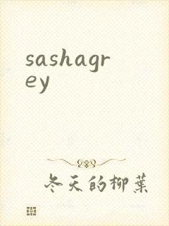sashagrey