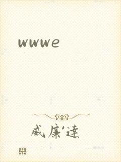 wwwe