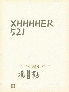 XHHHHER521