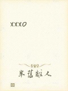xxxo