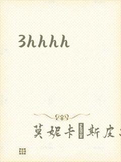 3hhhh