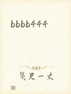 bbbb444
