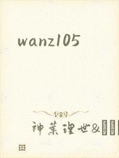 wanz105