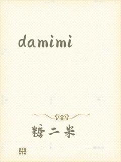 damimi