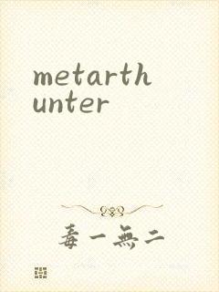 metarthunter