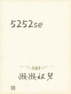 5252se