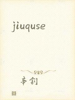 jiuquse