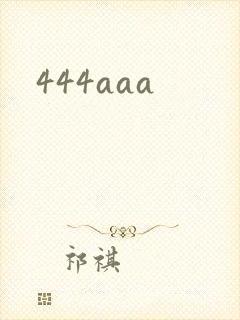 444aaa