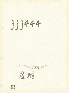 jjj444