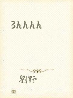 3hhhh