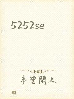 5252se